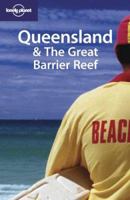 Lonely Planet Queensland & The Great Barrier Reef (Lonely Planet Queensland) 1740594967 Book Cover