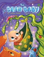 The Bean Baby : A bedtime story that helps your kids discover the power of hope, prayer and miracles 173911860X Book Cover