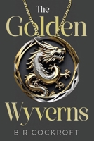 The Golden Wyverns 1804396818 Book Cover