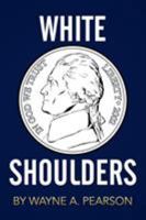 White Shoulders 1503534979 Book Cover