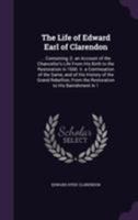 The Life of Edward Earl of Clarendon, written by Himself 1022864238 Book Cover