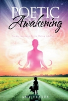 Poetic Awakening 9768290021 Book Cover