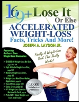 169+ Lose It Or Else Acellerated Weight-Loss Facts, Tricks And More! 1497505275 Book Cover
