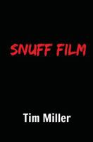 Snuff Film 1546513027 Book Cover