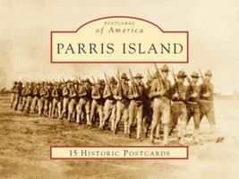 Parris Island, South Carolina (Postcard History Series) 0738525294 Book Cover