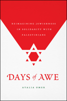 Days of Awe: Reimagining Jewishness in Solidarity with Palestinians 022661591X Book Cover