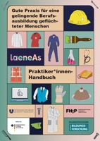 Praktiker*innenhandbuch: Gute Praxis für eine gelingende Berufsausbildung geflüchteter Menschen (German Edition) 3759712991 Book Cover
