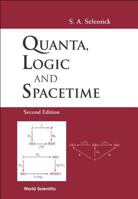 Quanta, Logic and Spacetime 9810232551 Book Cover