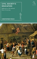 Civil Society's Education: Reflections on the Informal Roots of Learning 1350513369 Book Cover