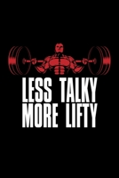 Less Talky More Lifty: A5 Notizbuch für Sportler, die Fitness lieben und Sport und Muskelaufbau betreiben 1693062550 Book Cover