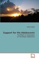 Support for the Adolescents: The Effects of Urbanisation on The Kenyan Adolescents 3639320824 Book Cover