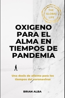 OXIGENO EN TIEMPOS DE PANDEMIA B08Z5LSZ1S Book Cover