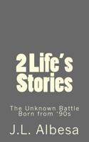 2 Life's Stories 1497520592 Book Cover