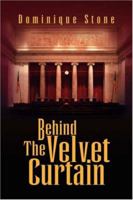 Behind The Velvet Curtain 1425725406 Book Cover