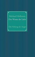 Das Wesen der Liebe: Die Heilung der Angst 3842363753 Book Cover