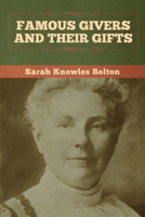 Famous givers and their gifts (Essay index reprint series) 1982010541 Book Cover