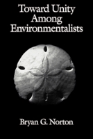 Toward Unity among Environmentalists 0195093976 Book Cover