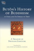 Butön's History of Buddhism in India and Its Spread to Tibet: A Treasury of Priceless Scripture 1559394137 Book Cover