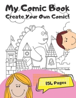 My Comic Book: Create Your Own Comic 1674302649 Book Cover