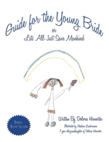 Guide for the Young Bride: Or Lets All Just Save Mankind 1438973446 Book Cover