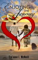 Enjoying The Journey 0997207108 Book Cover