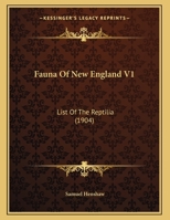 Fauna Of New England V1: List Of The Reptilia 112031707X Book Cover