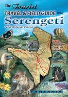 The Tourist Travel & Field Guide of the Serengeti: National Park 0620341904 Book Cover