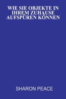 Wie Sie Objekte in Ihrem Zuhause aufspüren können B0FZH5LK7M Book Cover