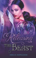 Releasing the Beast: A Tiger-Shifter Romance 1913742415 Book Cover
