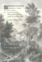 Observations during a Tour to the Lakes of Lancashire, Westmoreland, and Cumberland 1914407652 Book Cover
