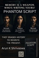 Phantom Script: One Script. One Sentence. One Nation Erased B0F4WYNXVN Book Cover