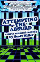 Attempting the Absurd: A Meta Musical Comedy 1721527915 Book Cover