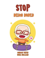 Stop being bored: Activities for Older People in Care Homes B0C1JFQVPF Book Cover