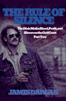 The Rule of Silence (The Dixie Mafia: Blood, Profit, and Silence on the Gulf Coast) B0GW16Z6V5 Book Cover