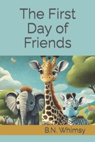 The First Day of Friends B0CSXMXV1T Book Cover