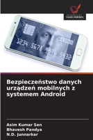 Bezpieczenstwo danych urzadzen mobilnych z systemem Android (Polish Edition) 620963835X Book Cover