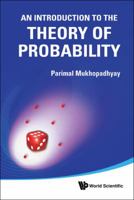 An Introduction to the Theory of Probability 9814313424 Book Cover