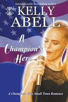 A Champion's Hero 1393468888 Book Cover