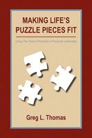 Making Life's Puzzle Pieces Fit 1436388422 Book Cover