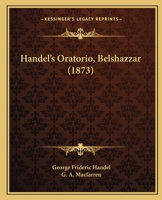Belshazzar (1745): Satb or Saattb with Saattb Soli (German, English Language Edition), Miniature Score 1104863952 Book Cover