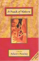 A Freak of Nature 1592981399 Book Cover