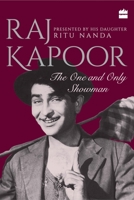 Raj Kapoor: The One and Only Showman 9352770404 Book Cover