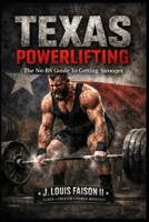 Texas Powerlifting: The No-BS Guide to Getting Stronger B0FPLZVD9S Book Cover