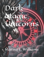 Dark Magic Unicorns (Scary Schools Series) B0HFFF5GKD Book Cover