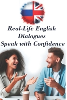 Dialogues That Teach You to Speak: English for Real Life B0FJ8QJX58 Book Cover