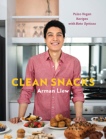 Clean Snacks: Recipes to Satisfy Your Savory or Sweet, Salty, Creamy, or Crunchy Cravings 1682683192 Book Cover