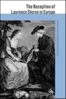 The Reception of Lawrence Sterne in Europe (European Critical Traditions - the Reception of British Authors in Europe) 184714599X Book Cover