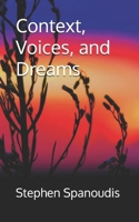 Context, Voices, and Dreams B096LYN8LF Book Cover