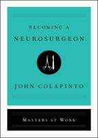 Becoming a Neurosurgeon 1501159178 Book Cover