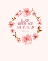 Bloom Where You Are Planted 2020-2024: 5-Year Journal Record Personal Memories in Sweet Diary for Five Years 1670121399 Book Cover